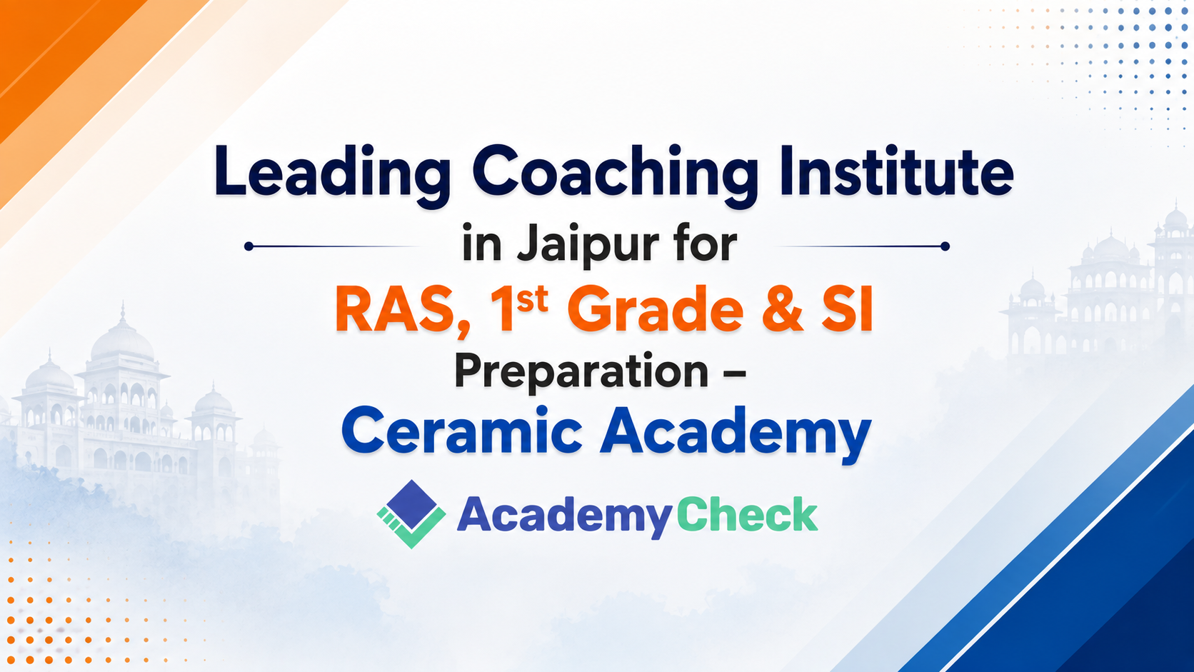 Top Coaching Institute in Jaipur for RAS, 1st Grade & SI Preparation – Ceramic Academy